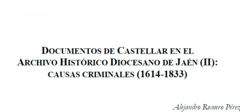 Docum. de Castellar en el Archivo Histórico Diocesano de Jaén - Causas criminales (1614-1833) - Alejandro Romero Pérez